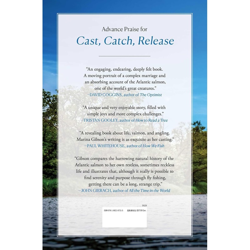 Cast, Catch, Release: Finding Serenity and Purpose through Fly Fishing By Marina Gibson (Hardcover)