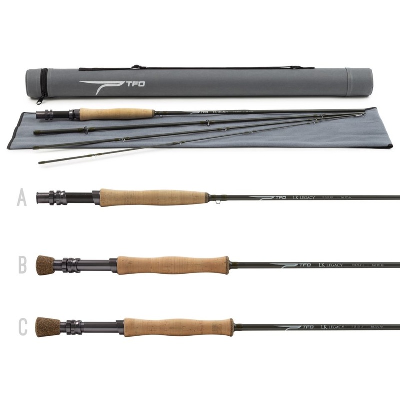 TFO LK Legacy Fly Rod|3 wt. 8’0″ 4 pc.|4 wt. 8’6″ 4 pc.|4 wt. 9’0″ 4 pc.|5 wt. 9’0″ 4 pc.|6 wt. 9’0″ 4 pc.|6 wt. 9’0″ 4 pc. w/ Fighting Butt|6 wt. 9’6″ 4 pc.|7 wt. 9’0″ 4 pc.|7 wt. 9’6″ 4 pc.|8 wt. 9’0″ 4 pc.|8 wt. 10’0″ 4 pc.