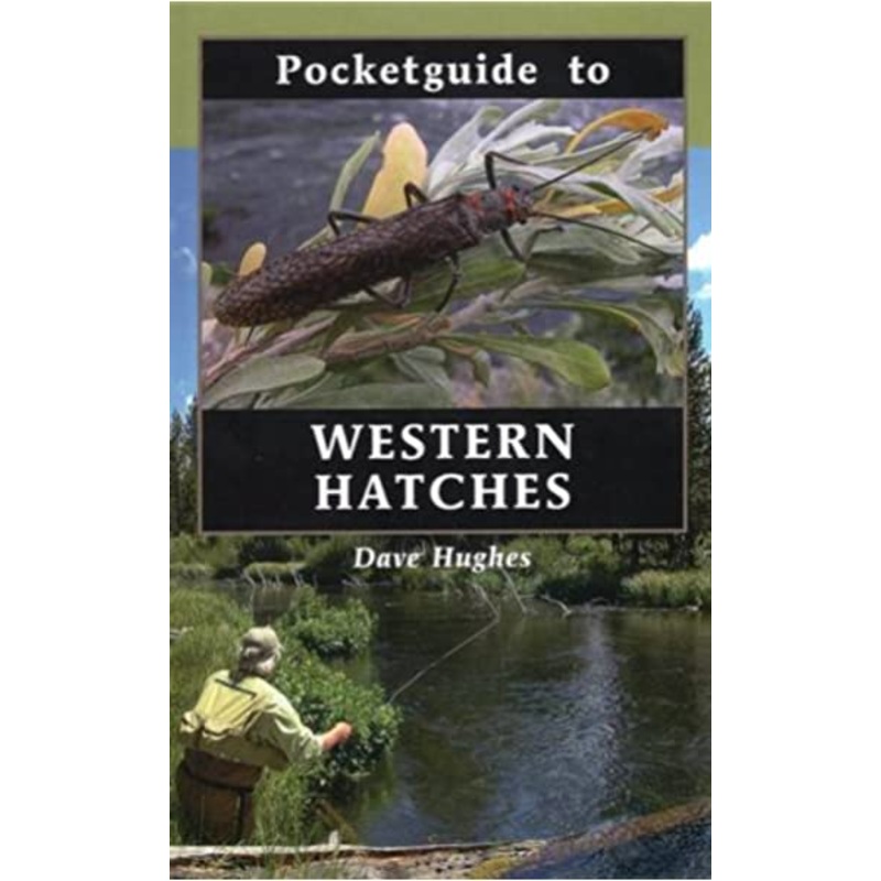 Pocket Guide To Western Hatches by Dave Hughes